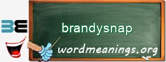 WordMeaning blackboard for brandysnap